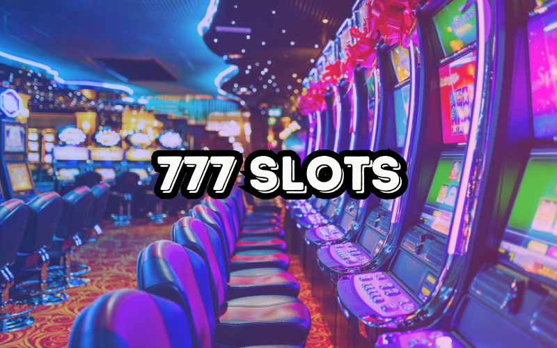 777 slots